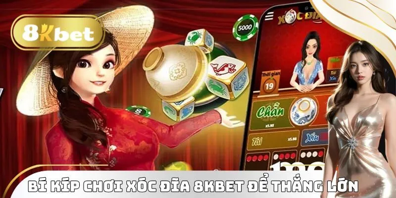 Xóc Đĩa 8KBET – Thế Giới Phần Thưởng Khổng Lồ Hàng Đầu 2025 4 Bí kíp chơi xóc đĩa 8KBET để thắng lớn