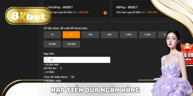 Cách nạp tiền 8KBET từ ngân hàng cá nhân sang