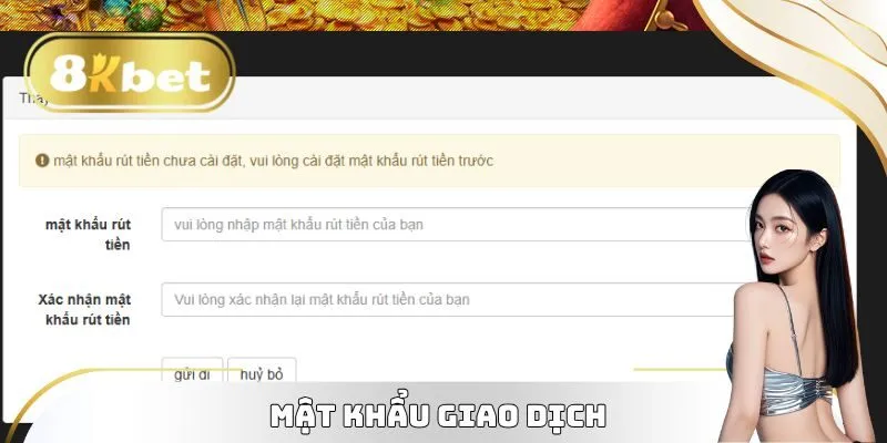 Rút Tiền 8KBET Về Tài Khoản Ngân Hàng Của Thành Viên 1 Cập nhật mật khẩu thanh toán lần đầu