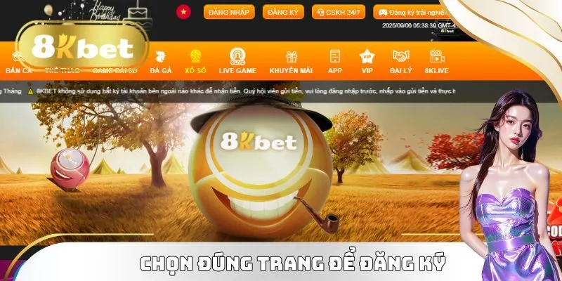 Chọn trang web đăng ký 8KBET phải cẩn trọng