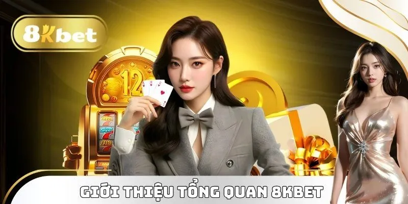 Trang chủ 34 Giới thiệu tổng quan 8KBET