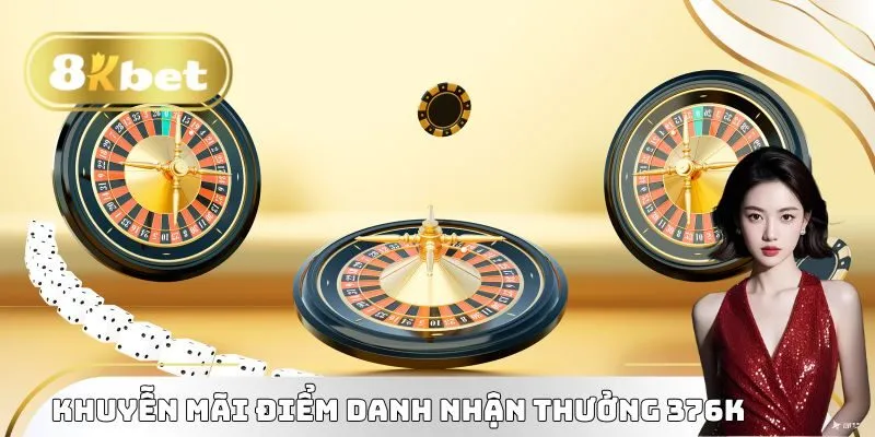 Khuyễn Mãi 8KBET - Tổng Hợp Sự Kiện Tặng Thưởng Hot 2025 2 Khuyễn mãi 8KBET điểm danh nhận thưởng 376K