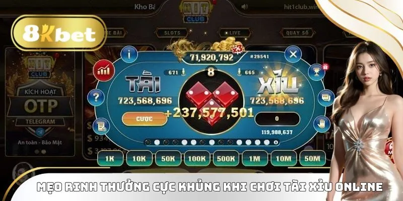 Mẹo rinh thưởng cực khủng khi chơi Tài Xỉu online