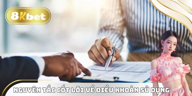 Điều Khoản Sử Dụng 8kbet - Quy Định Quan Trọng Cần Lưu Ý 1 Nguyên tắc cốt lõi về điều khoản sử dụng 8kbet
