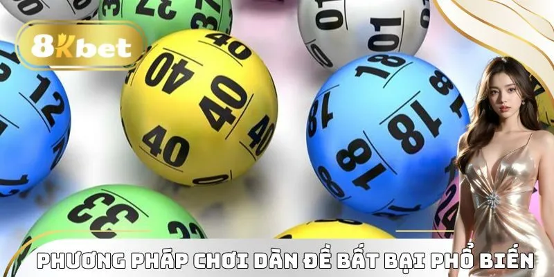 Phương pháp chơi dàn đề bất bại phổ biến