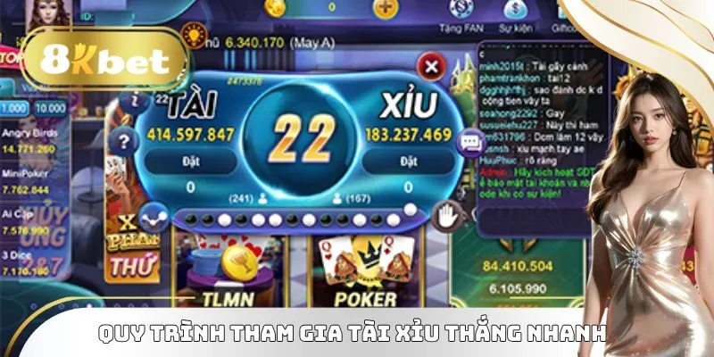 Quy trình tham gia Tài Xỉu thắng nhanh