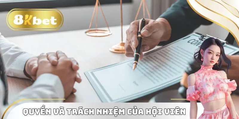 Điều Khoản Sử Dụng 8kbet - Quy Định Quan Trọng Cần Lưu Ý 3 Quyền và trách nhiệm của hội viên tại điều khoản sử dụng 8kbet