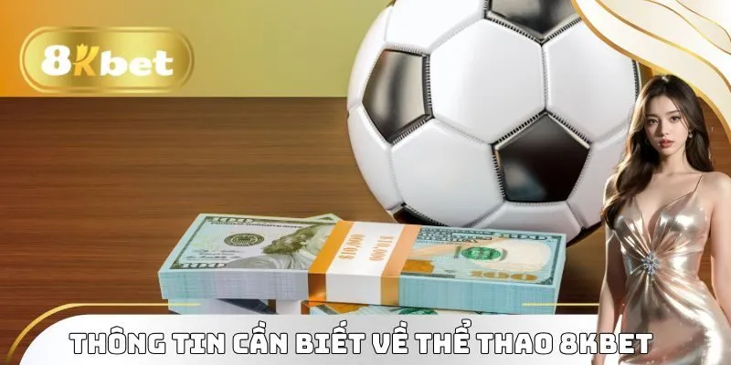 Thông tin cần biết về thể thao 8KBET