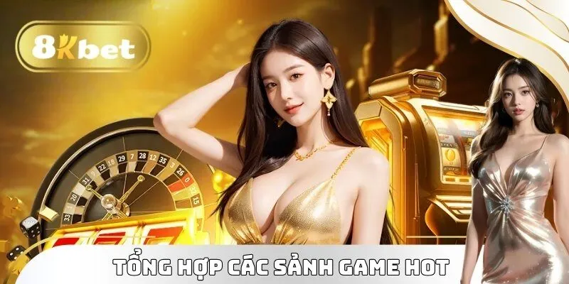 Trang chủ 35 Tổng hợp các sảnh game hot