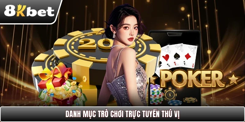 Danh mục trò chơi trực tuyến thú vị